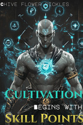 Cultivation Begins with Skill Points
