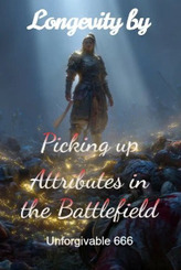 Longevity by Picking up Attributes in the Battlefield