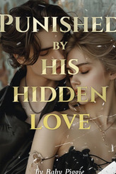 Punished by his hidden love