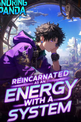 Reincarnated as an Energy with a System