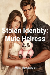 Stolen Identity: Mute Heiress