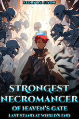 Strongest Necromancer Of Heaven's Gate