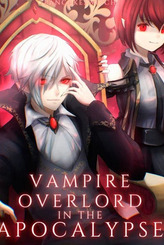Vampire Overlord System in the Apocalypse