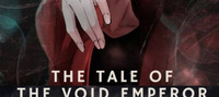 The Tale of the Void Emperor