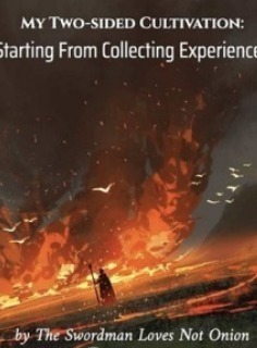 My Two-sided Cultivation: Starting From Collecting Experiences