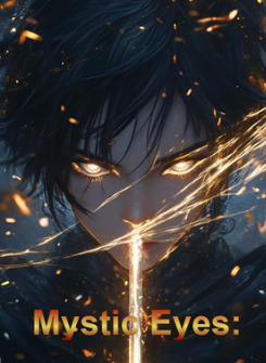 Mystic Eyes: My Eyes Steal the Laws of Cultivation