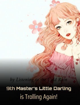 9th Master’s Little Darling is Trolling Again!