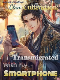 Clan Cultivation: I Transmigrated With My Smartphone