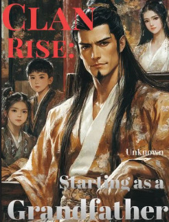 Clan Rise: Starting as a Grandfather