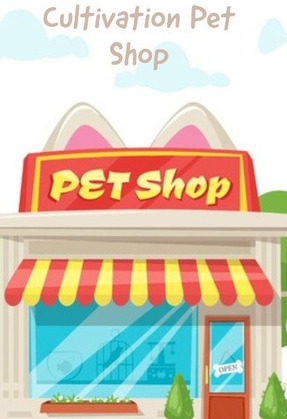 Cultivation Pet Shop