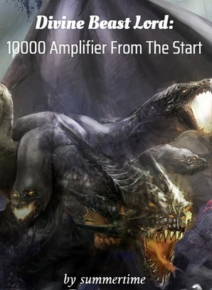 Divine Beast Lord: 10000 Amplifier From The Start