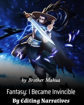 Fantasy: I Became Invincible By Editing Narratives