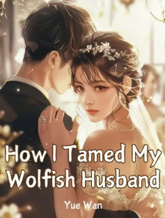 How I Tamed My Wolfish Husband Back in 80s