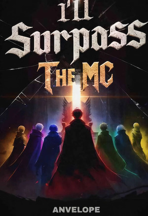 I'll Surpass The MC
