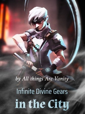 Infinite Divine Gears in the City