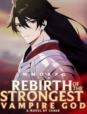 MMORPG : Rebirth Of The Strongest Vampire God