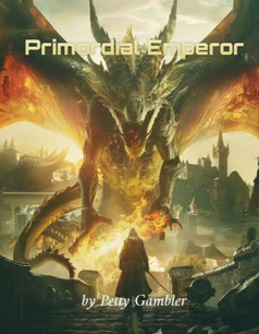 Primordial Emperor