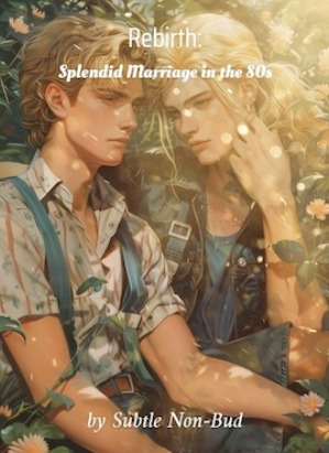 Rebirth: Splendid Marriage in the 80s