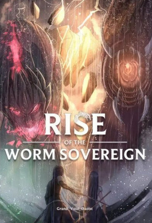 Rise Of The Worm Sovereign