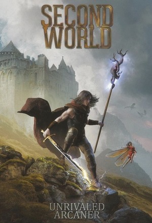 Read Second World - Unrivaledarcaner - WebNovel