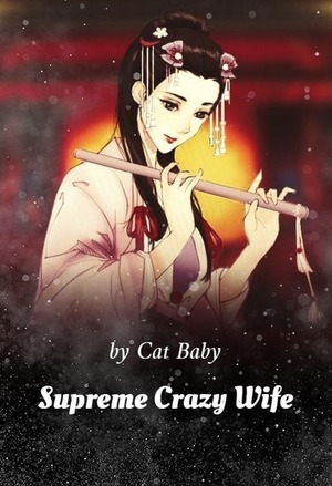 Supreme Crazy Wife