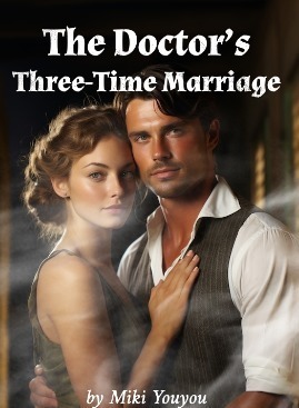 The Doctor’s Three-Time Marriage