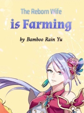 The Reborn Wife is Farming