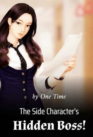 The Side Character’s Hidden Boss!