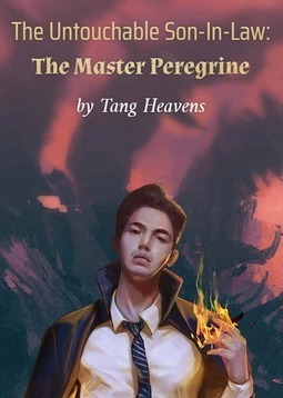 The Untouchable Son-In-Law: The Master Peregrine