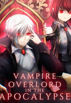 Vampire Overlord System in the Apocalypse